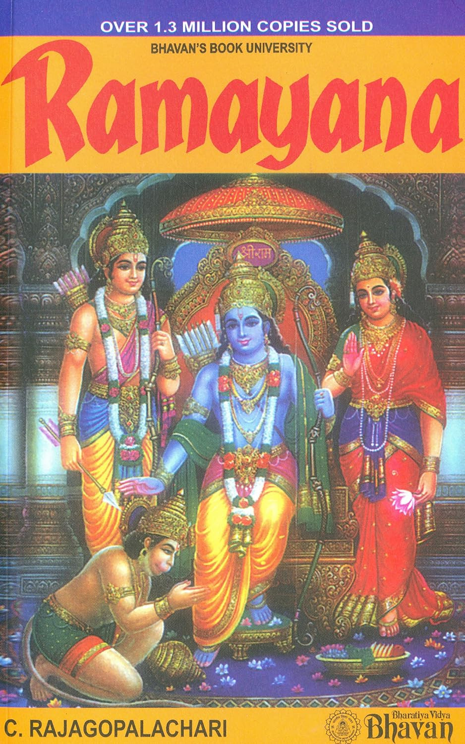 As long as Mountains stand and Rivers flow, evergreen Ramayana will be
