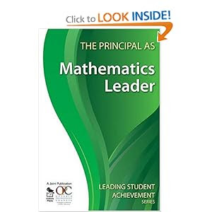 The Principal as Mathematics Leader (Leading Student Achievement Series)