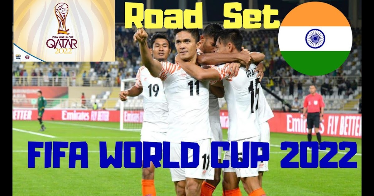 Fifa World Cup 2022 India Ranking - India's 2022 football World Cup