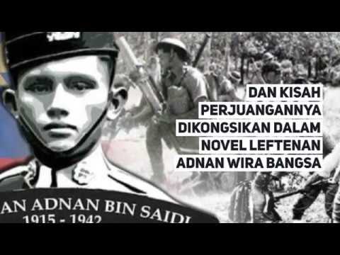 Sinopsis Leftenan Adnan Wira Bangsa SEJARAH TINGKATAN 3 Tokoh
