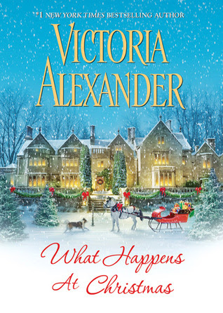 What Happens At Christmas (Millworth Manor, #1)