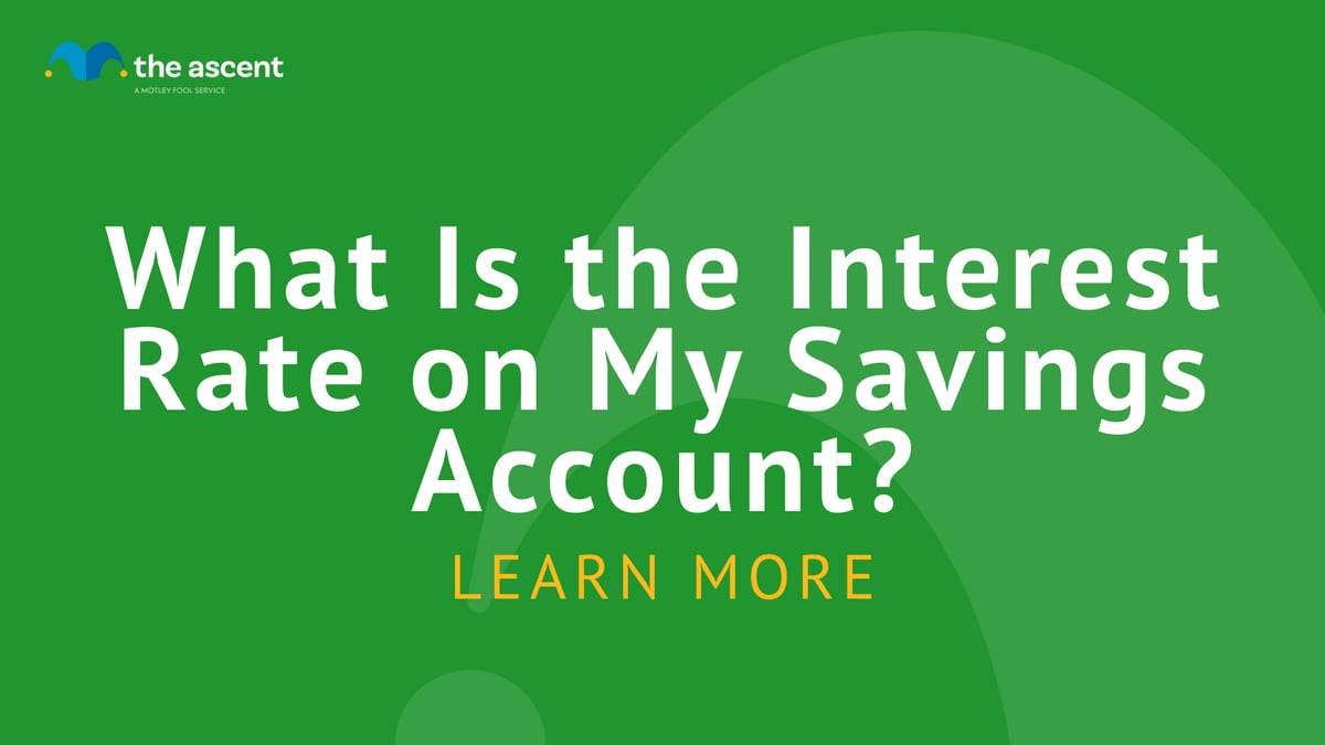 What Is the Interest Rate on My Savings Account? | The Ascent