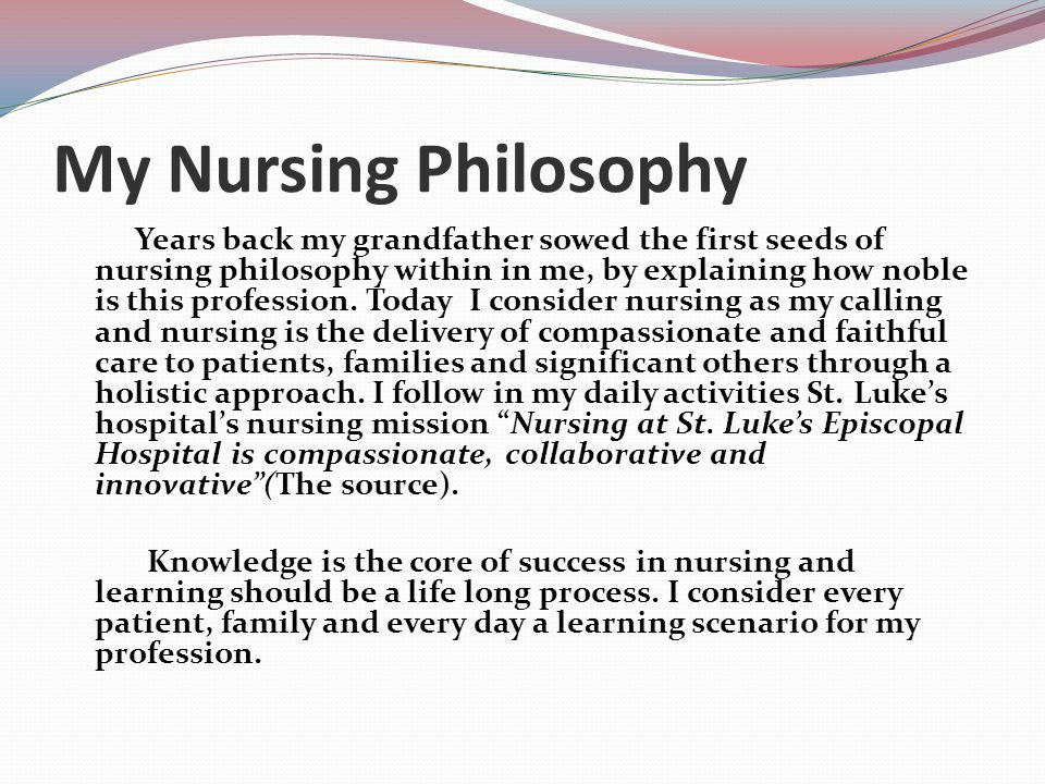 Personal Philosophies Of Nursing: My Personal Philosophy Of Person