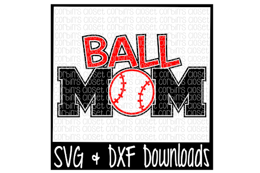 Ball Mom Cut File