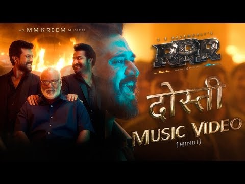Dosti Music Video- RRR - Amit Trivedi, MM Kreem | NTR, Ram Charan, Ajay Devgn, Alia | SS Rajamouli
