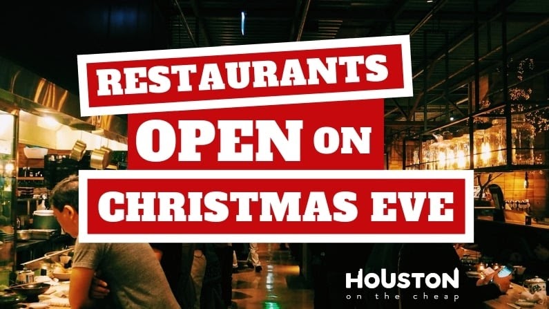 Restaurants Open On Christmas Day 2021 Houston - Christmas Ideas 2021