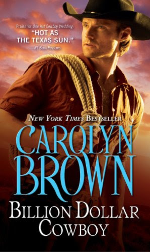 Billion Dollar Cowboy (Cowboys and Brides) by Carolyn Brown Billion Dollar Cowboy (Cowboys and Brides) by Carolyn Brown
