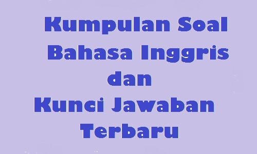 √ 20 kunci jawaban puspendik bahasa inggris pictures