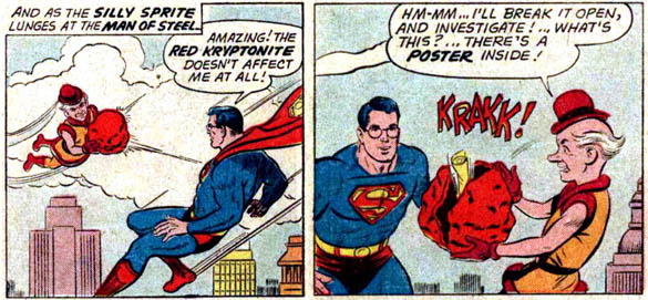'I got ripped off! The clerk at Kryptonite-Mart told me this was SOLID all the way through!'