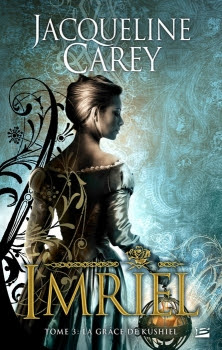 Couverture Imriel, tome 3 : La Grâce de Kushiel