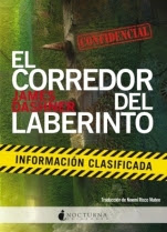 El corredor del laberinto: Información clasificada James Dashner El corredor del laberinto: Información clasificada James Dashner