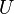 U