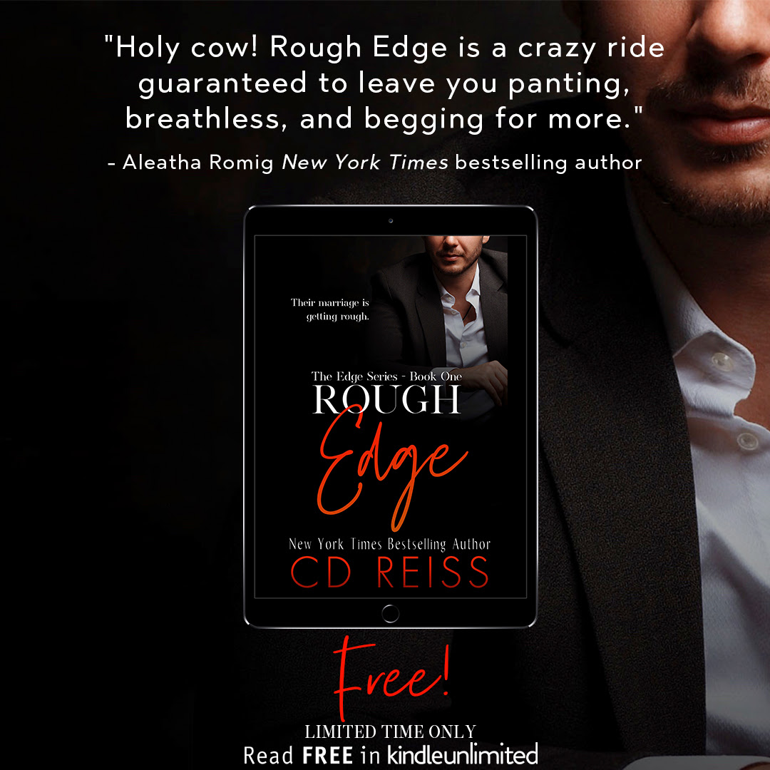 I Love Romance: FREEBIE ALERT: ROUGH EDGE BY CD REISS