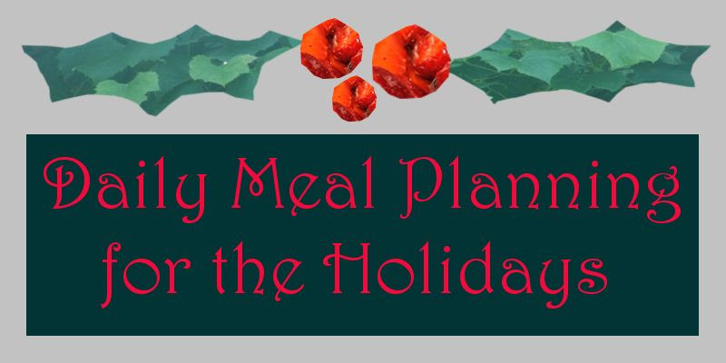 by Angie Ouellette-Tower for godsgrowinggarden.com photo HolidayMealTitle_zps43140abd.jpg