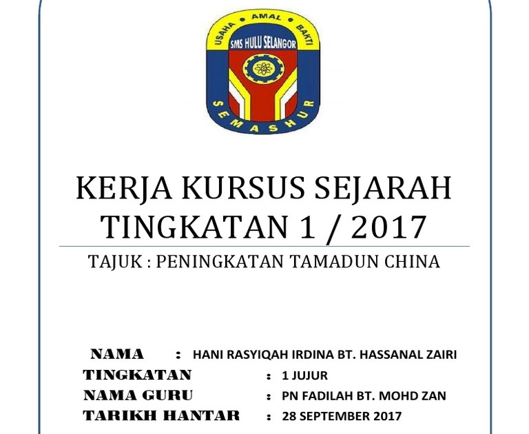 Kerja Kursus Sejarah Tingkatan 1 2019  Tajuk Kerja Kursus Sejarah Pt3