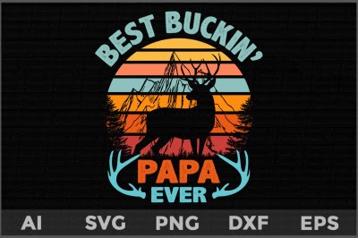 Download Best Buckin 39 Papa Ever Svg Father 39 S Day Deer Svg Free