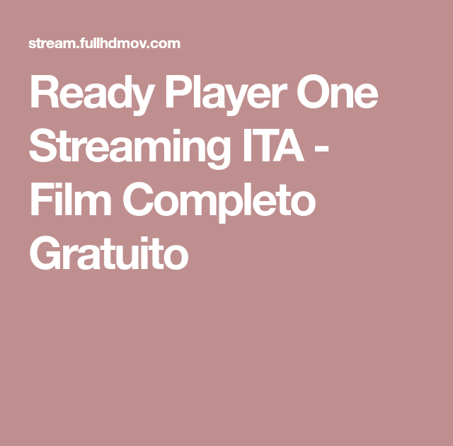Ready Player One Streaming Altadefinizione / Ready Player One (2018
