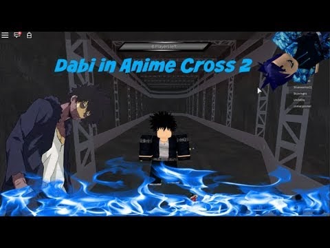 Dabi Join Anime Cross 2 Anime Cross 2 Robloxtyno By Tyno Roblox