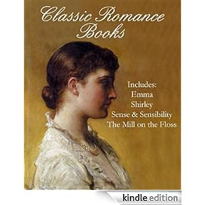 ROMANCE BOOKS (Illustrated) (4 Great Classic Romance Novels)