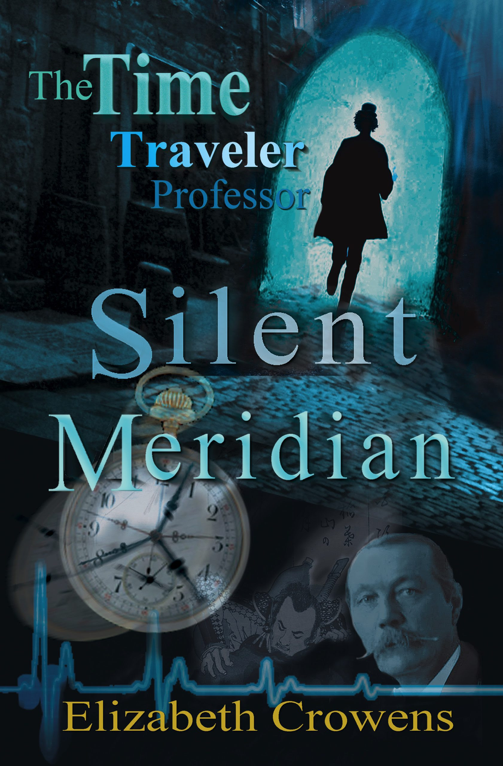 The Time Traveler Professor, Book One: Silent Meridian by Elizabeth Crowens