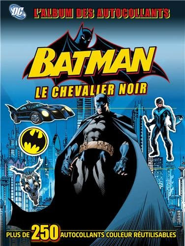 Batman, le chevalier noir : L'album des autocollants