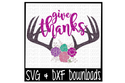 Svg Free Library Download Floral Antlers Svg Antique Flowers Deer Antler Svg Give Thanks Cut File Free