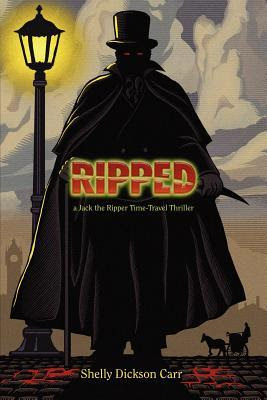 Ripped: A Jack the Ripper Time-Travel Thriller