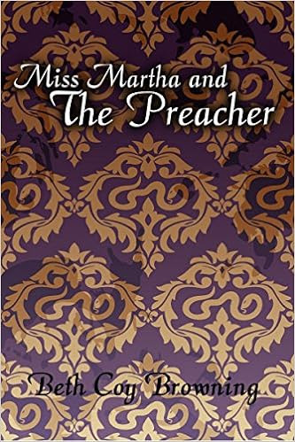  Miss Martha and the Preacher