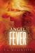 Angel Fever (Angel, #3)