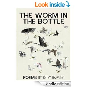 THE WORM IN THE BOTTLE (poetry)