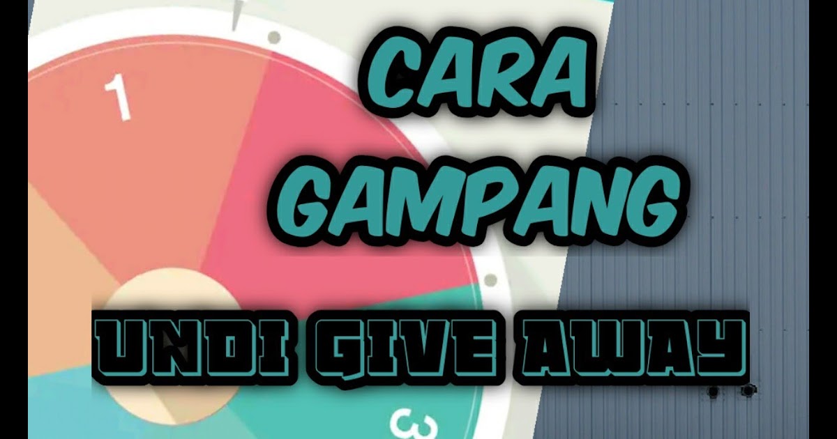 Aplikasi Untuk Mengundi Giveaway Gerbang Soal