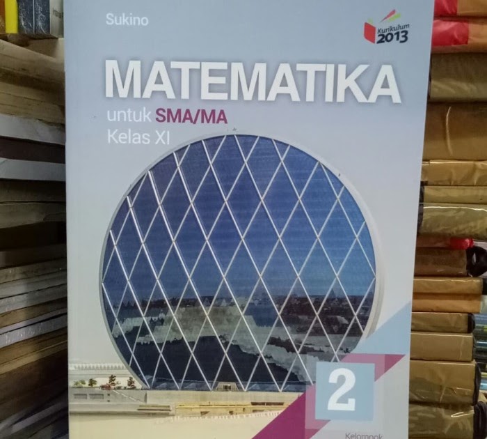 Buku Matematika Peminatan Kelas 10 Kurikulum 2013 Revisi 2017 Kami