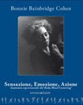 Sensazione, Emozione, Azione