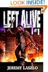Left Alive #1: A Zombie Apocalypse Novel