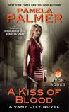 A Kiss of Blood (Vamp City, #2)