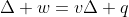 \Delta w=v\Delta q