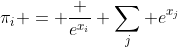 \pi_i = \frac {e^{x_i}} {\sum_j e^{x_j}}