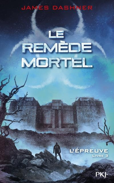 Couverture L'épreuve, tome 3 : Le Remède mortel