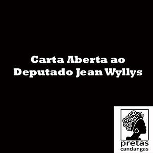 Carta aberta ao Deputado Jean Wyllys Carta aberta ao Deputado Jean Wyllys
