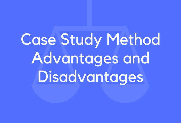 Advantages And Disadvantages Of Case Study Method Of Teaching - Study ...