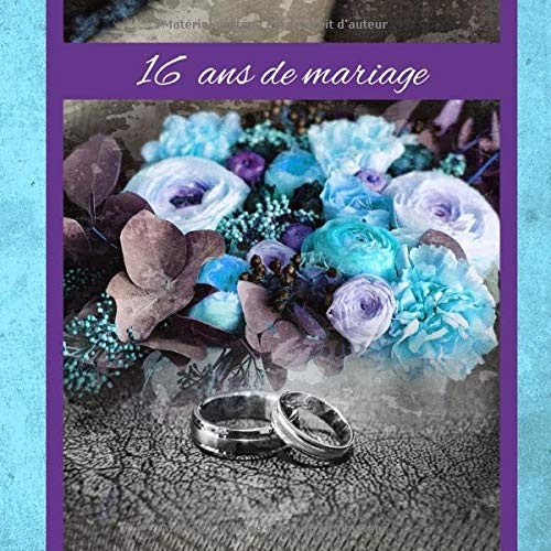 Cadeau Anniversaire 16 Ans De Mariage