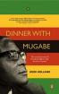 Dinner With Mugabe by Heidi Holland
