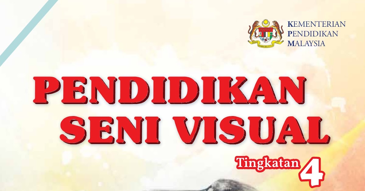 Nota Pendidikan Seni Visual Tingkatan 4