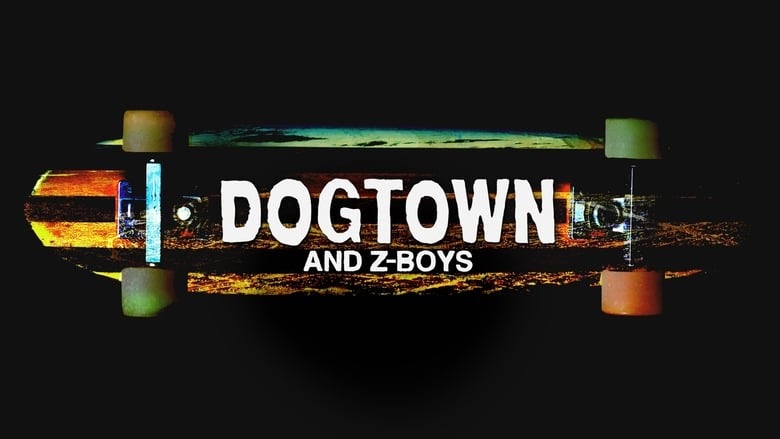 Dogtown And Z-Boys Stream