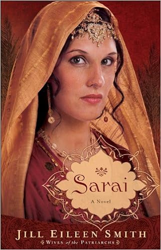  Sarai (Wives of the Patriarchs Book #1): A Novel 