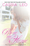 Bring Me Home (Shattered Hearts #3)