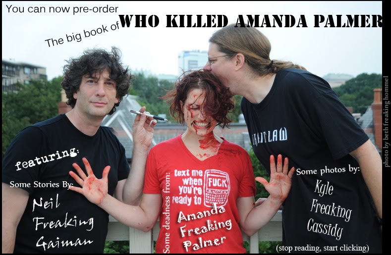 Amanda Palmer Porn - Neil Gaiman's Journal: How to Order WHO KILLED AMANDA PALMER and why outer  space tastes of raspberries