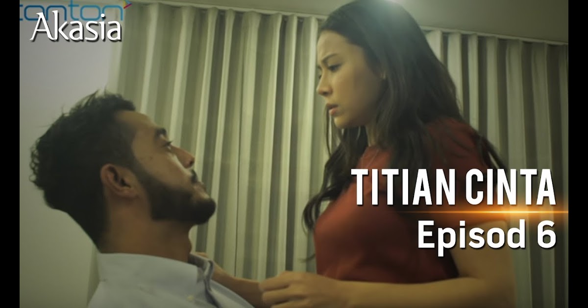 Titian Cinta Episode 9 / Youtube Drama Titian Cinta Episod 9 : Titian