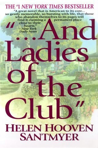 book cover of 
And Ladies of the Club 
by
Helen Hooven Santmyer