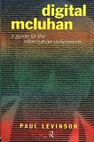 Digital McLuhan by Paul Levinson